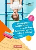 Bewegungslandschaften zum aktiven Ausprobieren f�r 3- bis 6-J�hrige