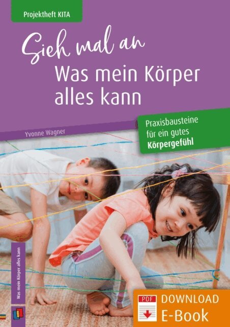 Yvonne Wagner - Sieh mal an, was mein Korper alles kann, E-bok