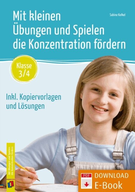 Sabine Kelkel - Mit kleinen Ubungen und Spielen die Konzentration fordern - Klasse 3/4, E-bok