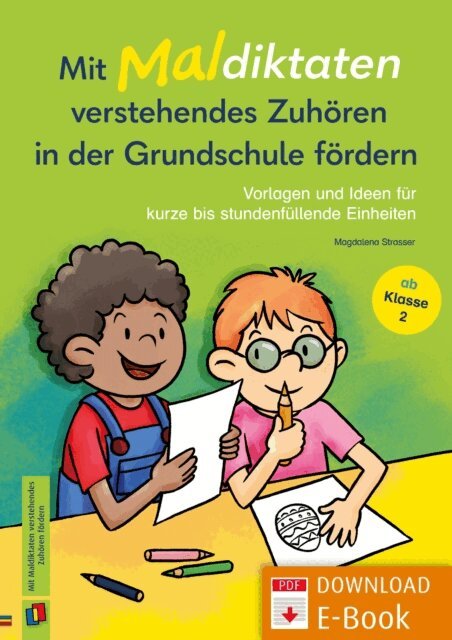 Magdalena Strasser - Mit Maldiktaten verstehendes Zuhoren in der Grundschule fordern, E-bok
