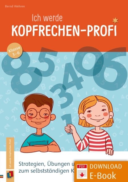 Bernd Wehren - Ich werde Kopfrechen-Profi - Klasse 3-6, E-bok