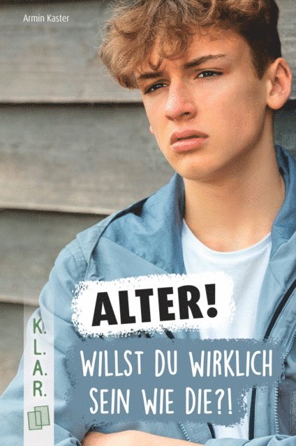 Armin Kaster - Alter! Willst du wirklich sein wie die?!, E-bok