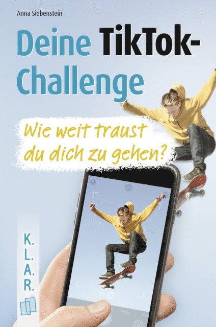 Anna Siebenstein - Deine TikTok-Challenge - Wie weit traust du dich zu gehen?, E-bok