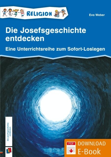 Eva Weber - Die Josefsgeschichte entdecken – Klasse 1/2, E-bok. Tillgänglighet: Lägg i varukorg