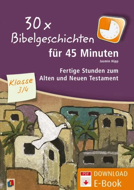Jasmin Hipp - 30 x Bibelgeschichten für 45 Minuten – Klasse 3/4, E-bok. Tillgänglighet: Lägg i varukorg