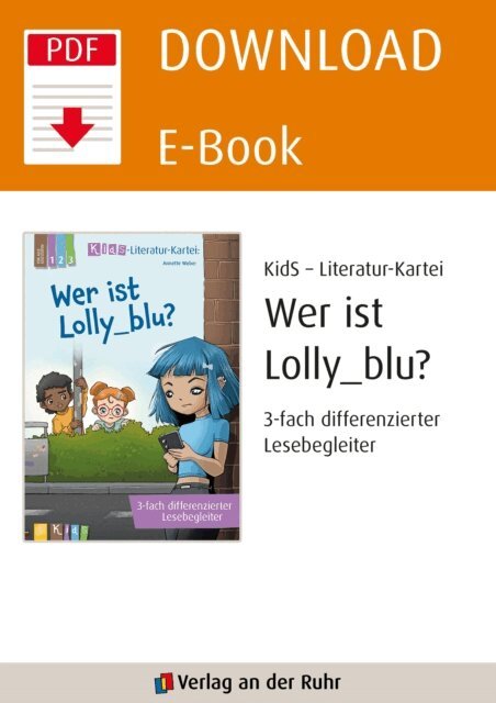 Annette Weber - Wer ist Lolly_blu? - 3-fach differenzierter Lesebegleiter, E-bok