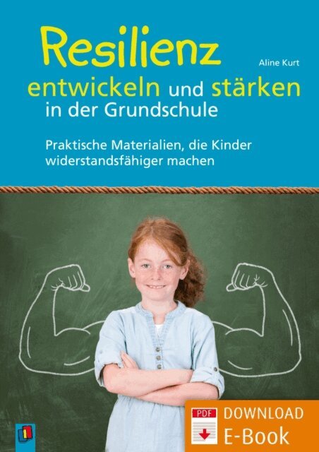 Aline Kurt - Resilienz entwickeln und stärken in der Grundschule, E-bok
