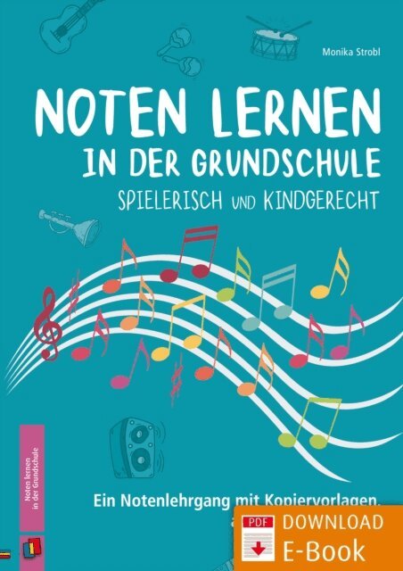 Monika Strobl - Noten lernen in der Grundschule - spielerisch und kindgerecht, E-bok