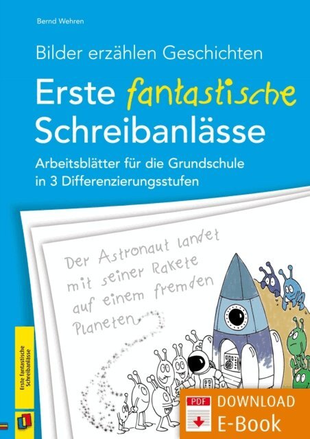 Bernd Wehren - Bilder erzahlen Geschichten - Erste fantastische Schreibanlasse, E-bok