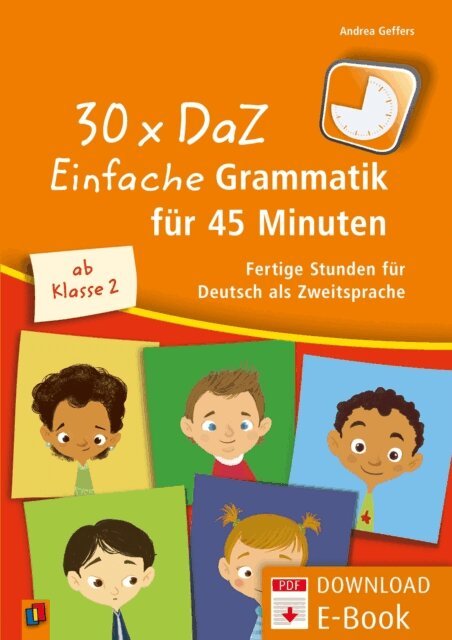 Andrea Geffers - 30 x DaZ: Einfache Grammatik fur 45 Minuten, E-bok