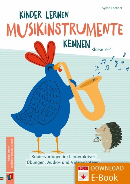 Sylvia Lochner - Kinder lernen Musikinstrumente kennen - Klasse 3/4, E-bok