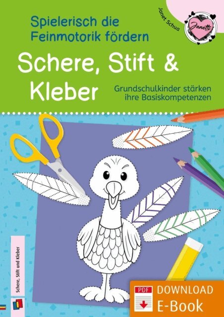 Janet Schua - Schere, Stift und Kleber -  spielerisch die Feinmotorik fordern, E-bok