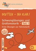 Deutsch - na klar! Schwungübungen und Grafomotorik Teil 1, Övrigt