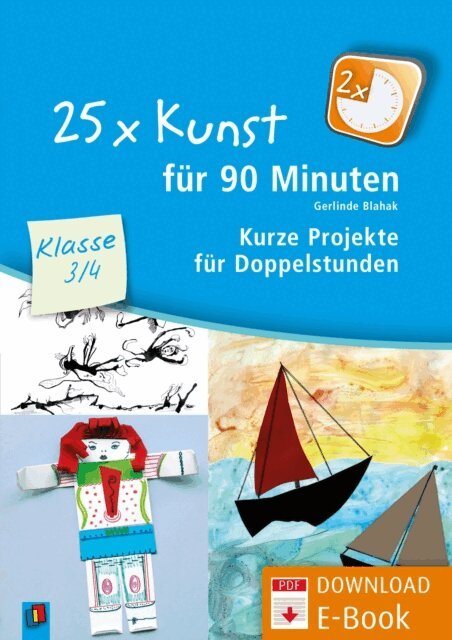 Gerlinde Blahak - 25 x Kunst fur 90 Minuten - Klasse 3/4, E-bok
