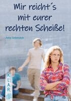 Anna Siebenstein - Mir reicht's mit eurer rechten Scheiße!, Häftad