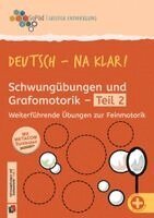 Deutsch - na klar! Schwungübungen und Grafomotorik Teil 2, Övrigt