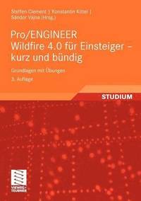 Proengineer Wildfire 30 Fur Einsteiger Kurz Und Bundig - 