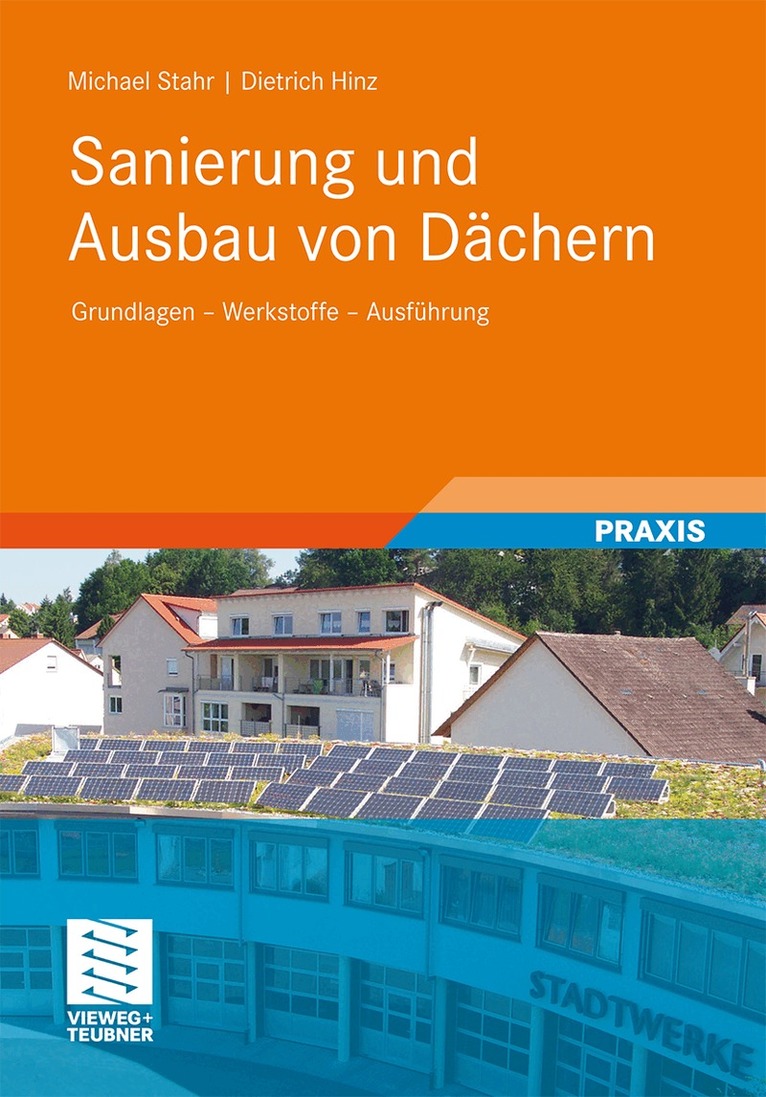 Michael Stahr, Dietrich Hinz - Sanierung und Ausbau von Dächern, Inbunden