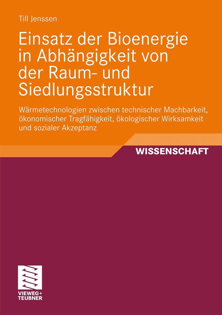 Till Jenssen - Einsatz der Bioenergie in Abhängigkeit von der Raum- und Siedlungsstruktur, Häftad