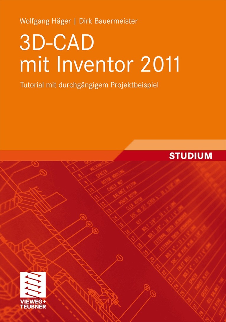 Wolfgang Häger, Dirk Bauermeister - 3D-CAD mit Inventor 2011, Häftad