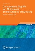 Grundlegende Begriffe Der Mathematik: Entstehung Und Entwicklung