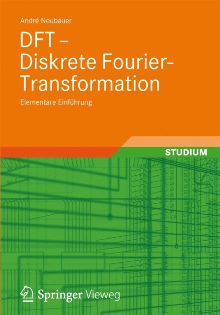 Andre Neubauer - DFT - Diskrete Fourier-Transformation, E-bok