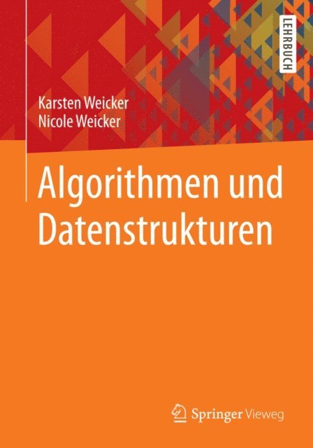Nicole Weicker, Karsten Weicker - Algorithmen und Datenstrukturen, E-bok