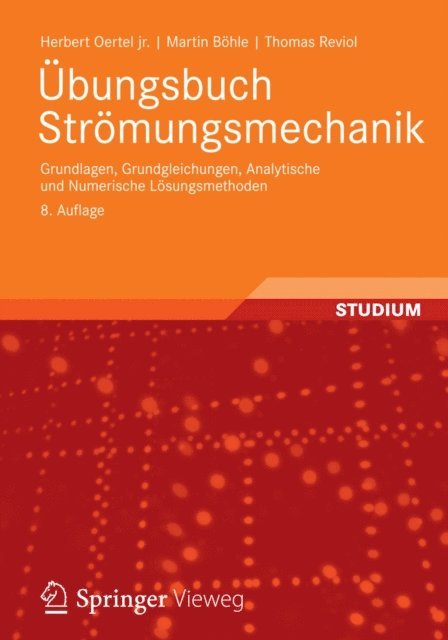Thomas Reviol, Martin Bohle, Herbert Oertel jr. - Übungsbuch Strömungsmechanik, E-bok