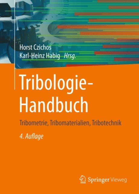 Karl-Heinz Habig, Horst Czichos - Tribologie-Handbuch, E-bok