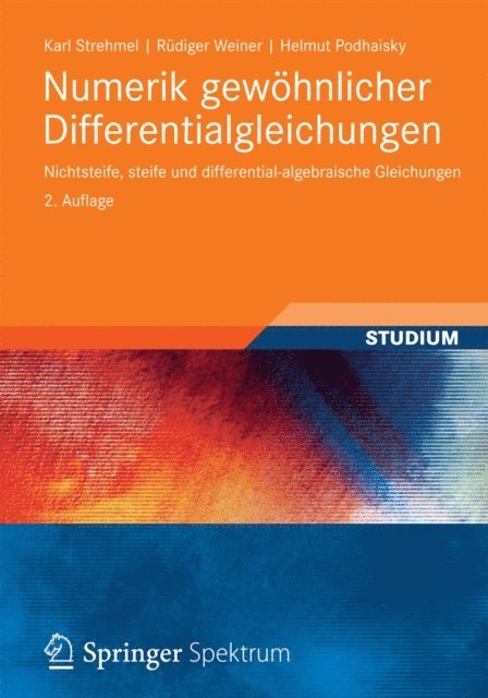 Helmut Podhaisky, Rudiger Weiner, Karl Strehmel - Numerik gewöhnlicher Differentialgleichungen, E-bok