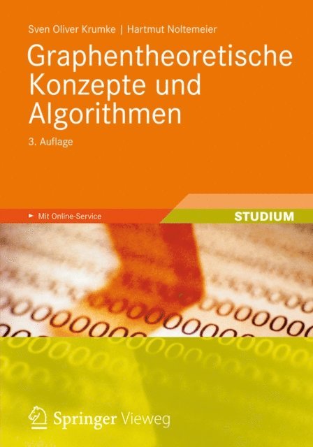 Hartmut Noltemeier, Sven Oliver Krumke - Graphentheoretische Konzepte und Algorithmen, E-bok