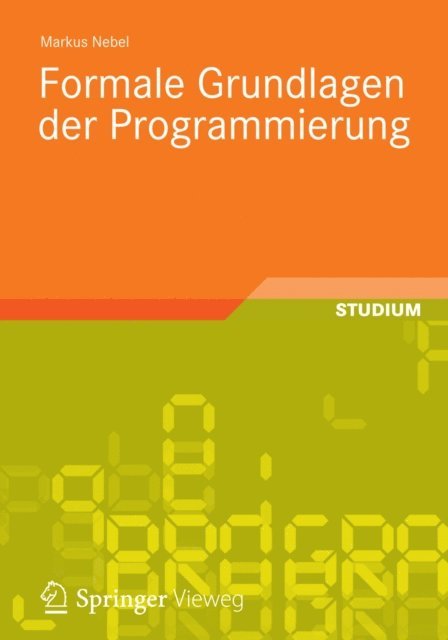 Markus Nebel - Formale Grundlagen der Programmierung, E-bok