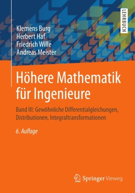 Andreas Meister, Friedrich Wille, Herbert Haf, Klemens Burg - Höhere Mathematik für Ingenieure, E-bok