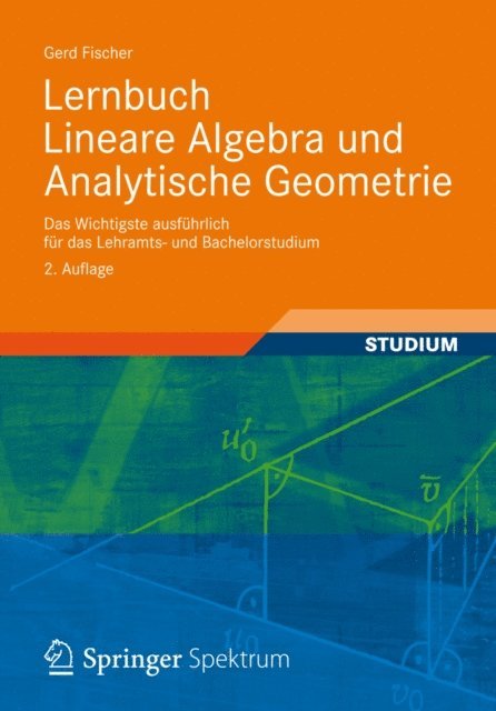 Gerd Fischer - Lernbuch Lineare Algebra und Analytische Geometrie, E-bok