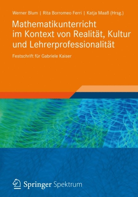 Katja Maa, Rita Borromeo Ferri, Werner Blum - Mathematikunterricht im Kontext von Realität, Kultur und Lehrerprofessionalität, E-bok