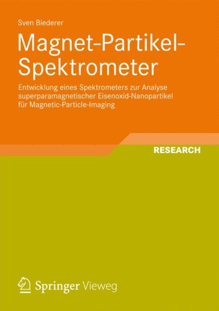 Sven Biederer - Magnet-Partikel-Spektrometer, E-bok