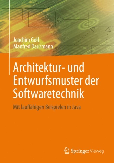 Manfred Dausmann, Joachim Goll - Architektur- und Entwurfsmuster der Softwaretechnik, E-bok