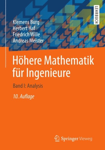Friedrich Wille, Andreas Meister, Herbert Haf, Klemens Burg - Höhere Mathematik für Ingenieure, E-bok