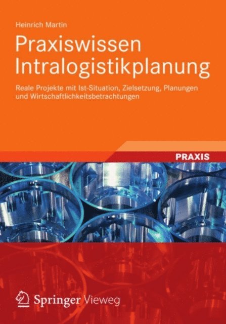 Heinrich Martin - Praxiswissen Intralogistikplanung, E-bok