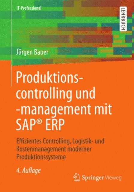 Jurgen Bauer - Produktionscontrolling und -management mit SAP® ERP, E-bok