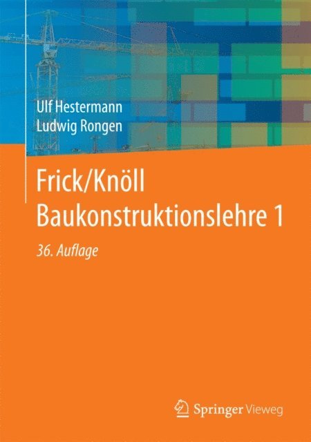 Ludwig Rongen, Ulf Hestermann - Frick/Knöll Baukonstruktionslehre 1, E-bok