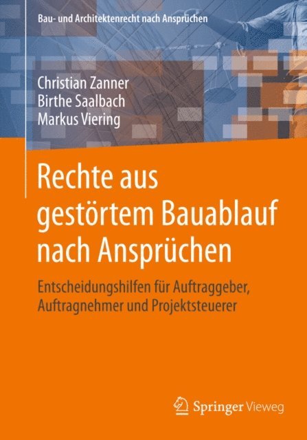 Markus Viering, Birthe Saalbach, Christian Zanner - Rechte aus gestörtem Bauablauf nach Ansprüchen, E-bok