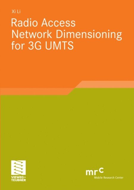 Xi Li - Radio Access Network Dimensioning for 3G UMTS, E-bok
