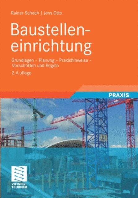 Jens Otto, Rainer Schach - Baustelleneinrichtung, E-bok