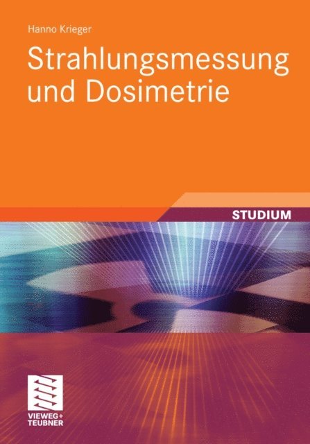 Hanno Krieger - Strahlungsmessung und Dosimetrie, E-bok