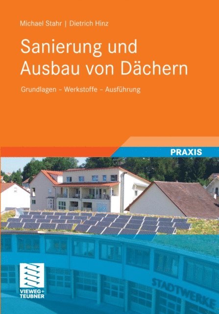 Dietrich Hinz, Michael Stahr - Sanierung und Ausbau von Dächern, E-bok