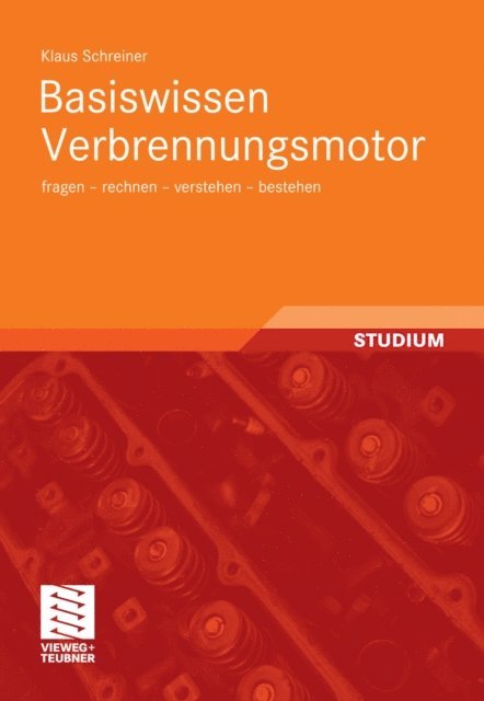 Klaus Schreiner - Basiswissen Verbrennungsmotor, E-bok