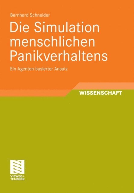 Bernhard Schneider - Die Simulation menschlichen Panikverhaltens, E-bok
