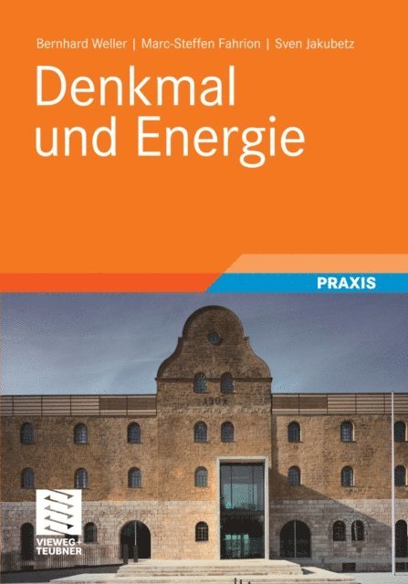 Marc-Steffen Fahrion, Sven Jakubetz, Bernhard Weller - Denkmal und Energie, E-bok