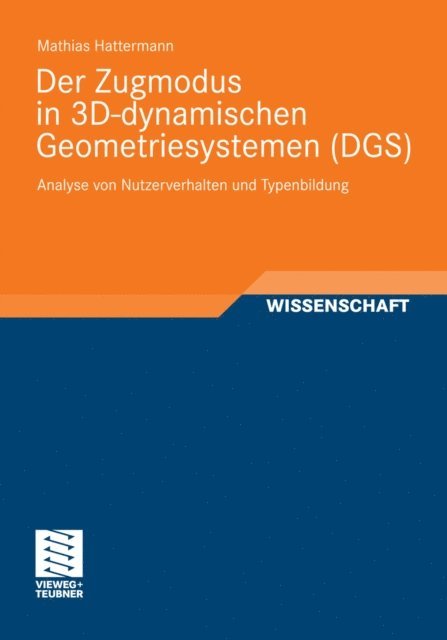 Mathias Hattermann - Der Zugmodus in 3D-dynamischen Geometriesystemen (DGS), E-bok